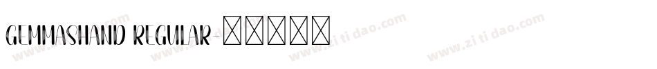 GemmasHand Regular字体转换